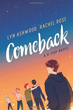 Comeback: A K-pop Novel (Neon)