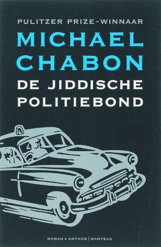 De Jiddische politiebond: wat als ... de Joden na de oorlog Palestina niet hadden gekoloniseerd? (Knack zomerthrillers Wat als)