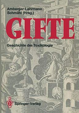 Gifte: Geschichte Der Toxikologie