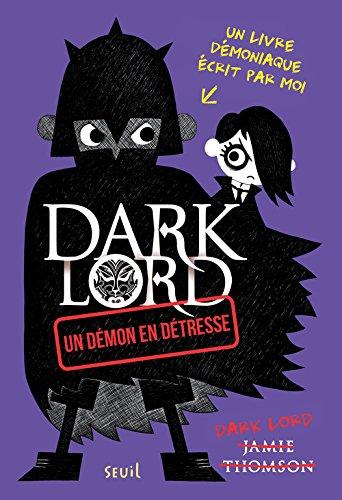 DARK LORD, Tome 2 : Un démon en détresse