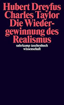 Die Wiedergewinnung des Realismus (suhrkamp taschenbuch wissenschaft)