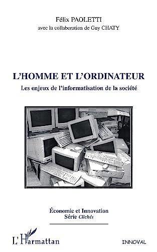 L'homme et l'ordinateur : les enjeux de l'informatisation de la société