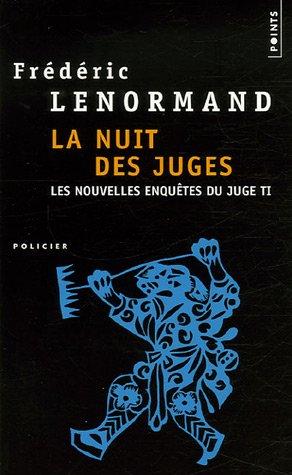 Les nouvelles enquêtes du juge Ti. Vol. 2. La nuit des juges