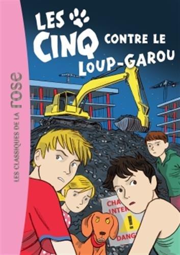 Les Cinq. Vol. 43. Les Cinq contre le loup-garou