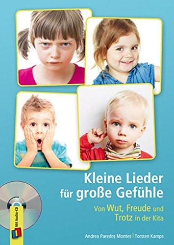 Kleine Lieder für große Gefühle: Von Wut, Freude und Trotz in der Kita