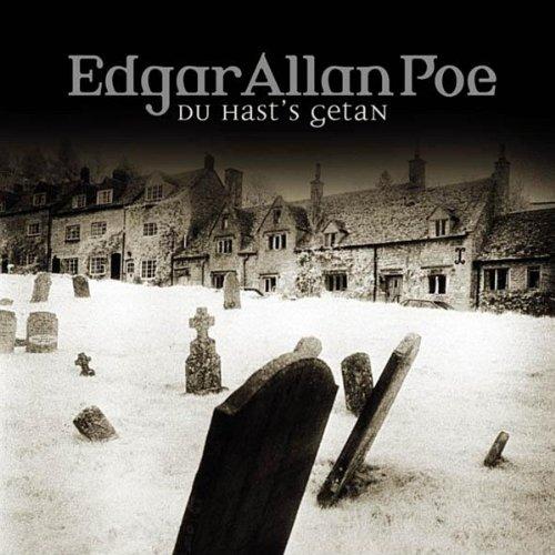 Edgar Allan Poe. Hörspiel: Edgar Allan Poe - Folge 15: Du hasts getan.  Hörspiel