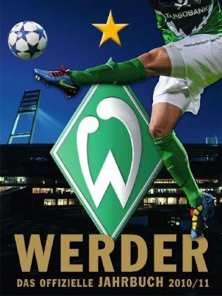 Werder Bremen: Das offizielle Jahrbuch 2010/11