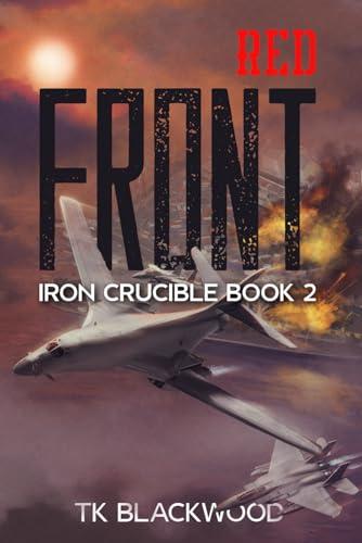 Red Front (Iron Crucible, Band 2)