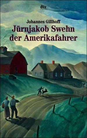 Jürnjakob Swehn der Amerikafahrer.