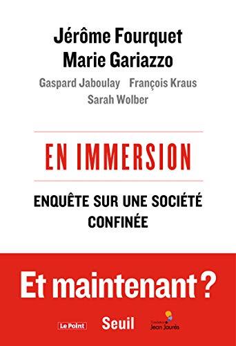 En immersion : enquête sur une société confinée