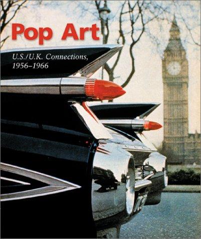 Pop Art: U.S./U.K. Connections, 1956-1966