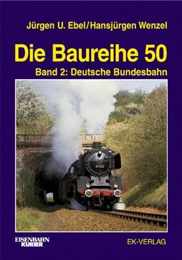 Die Baureihe 50, Bd.2, Deutsche Bundesbahn