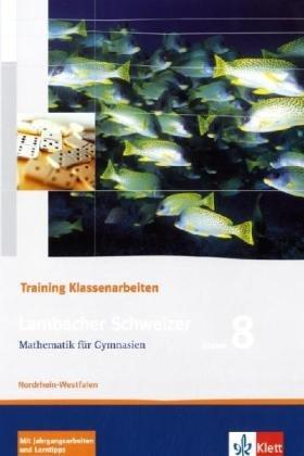 Lambacher Schweizer-Training Klassenarbeiten/8. Schuljahr