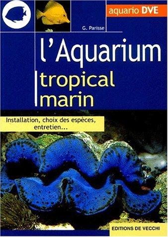 L'aquarium tropical marin