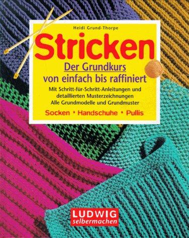 Stricken. Der Grundkurs von einfach bis raffiniert