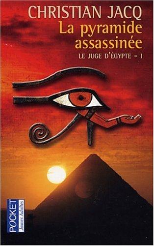 Le juge d'Egypte. Vol. 1. La pyramide assassinée