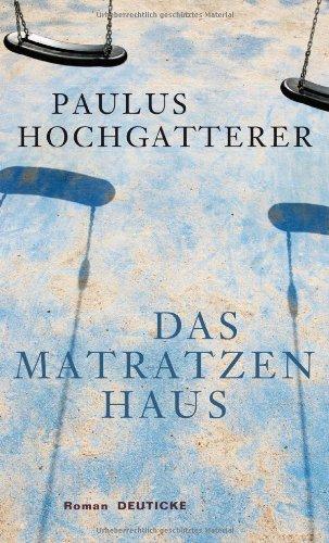 Das Matratzenhaus: Roman