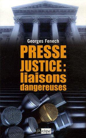 Presse, justice : liaisons dangereuses