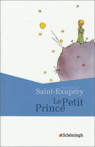 Französische Textausgaben: Antoine de Saint-Exupéry: Le Petit Prince: (Französische Ausgabe)