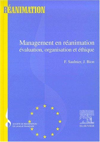 Management en réanimation : évaluation, organisation et éthique