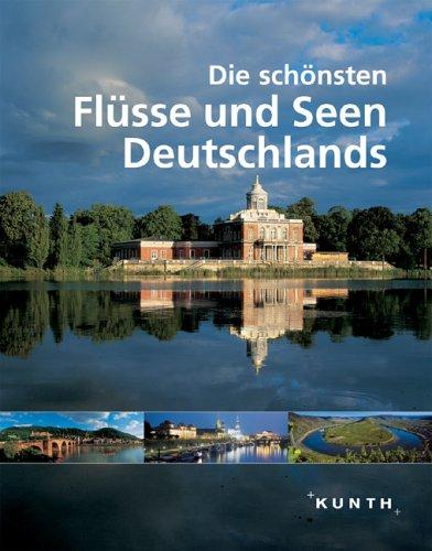 Die schönsten Flüsse und Seen Deutschlands