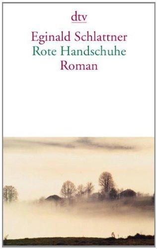 Rote Handschuhe: Roman