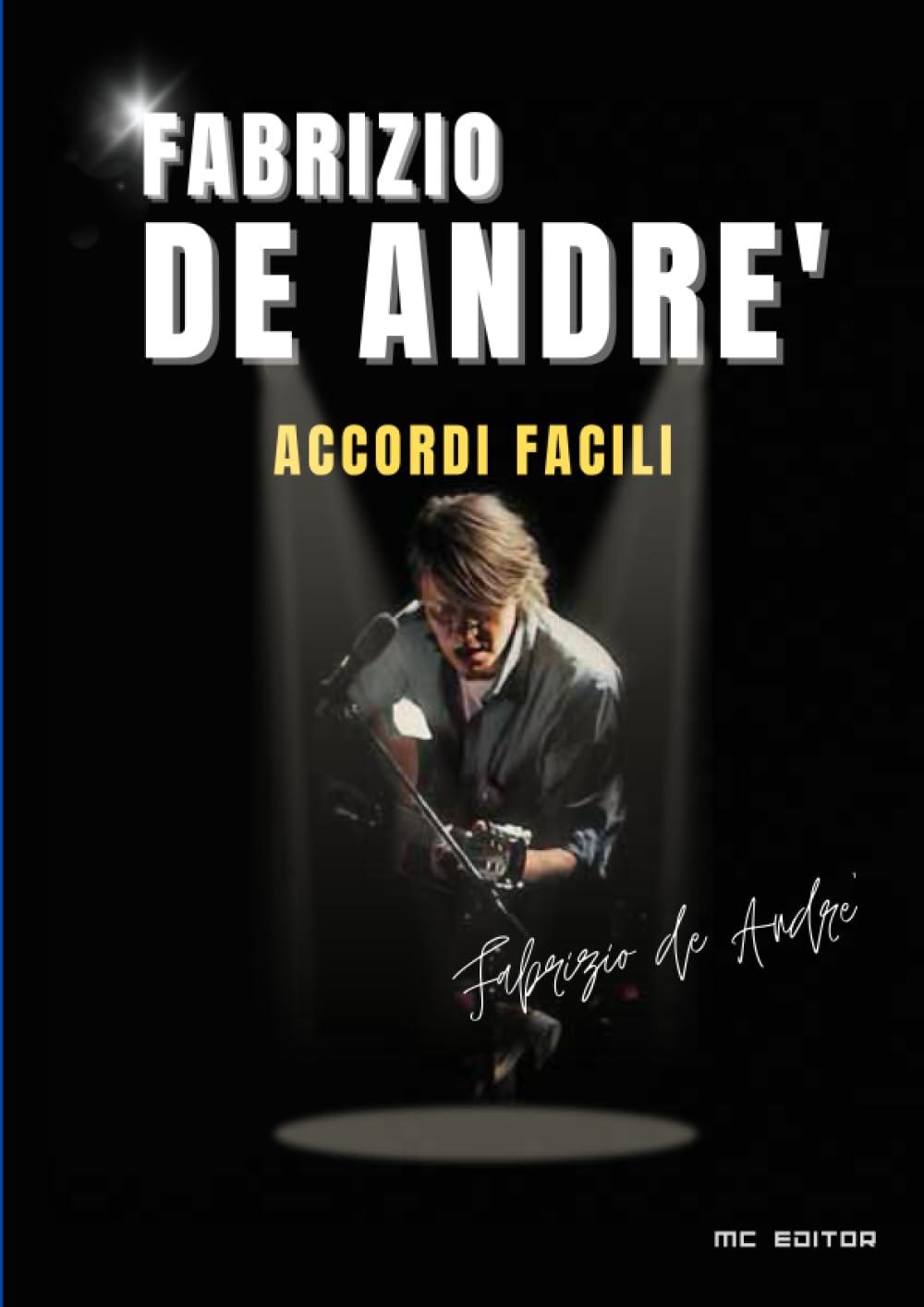 Fabrizio de Andrè: Accordi facili per chitarra & tastiera.