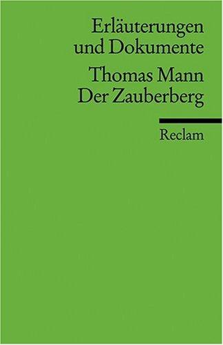 Erläuterungen und Dokumente zu Thomas Mann: Der Zauberberg