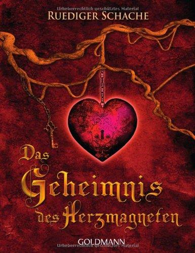 Das Geheimnis des Herzmagneten