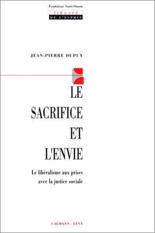 Le Sacrifice et l'envie : le libéralisme aux prises avec la justice sociale