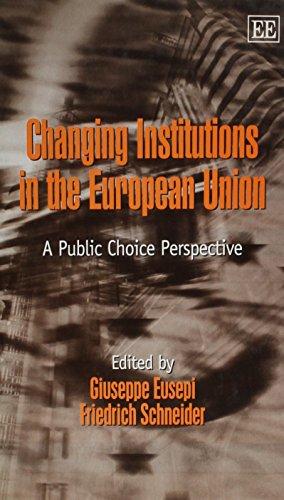 Changing Institutions in the European Union: A Public Choice Perspective