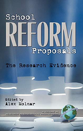 School Reform Proposals: The Research Evidence (Hc) (Research in Educational Productivity)