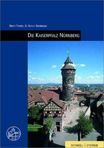 Die Kaiserpfalz Nürnberg