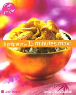 A préparer en 15 minutes maxi