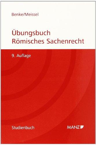 Übungsbuch Römisches Sachenrecht: Studienbuch