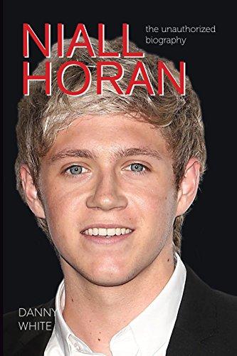 Niall Horan: The Unauthorized Biography