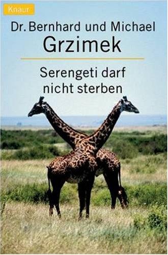 Serengeti darf nicht sterben. 367000 Tiere suchen einen Staat.