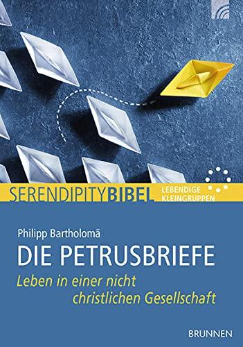 Die Petrusbriefe: Leben in einer nicht christlichen Gesellschaft