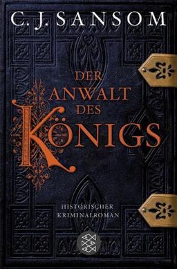 Der Anwalt des Königs. Historischer Kriminalroman