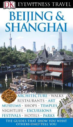 DK Eyewitness Travel Guide: Beijing and Shanghai