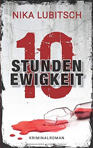 10 Stunden Ewigkeit