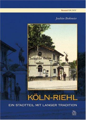 Köln-Riehl: Ein Stadtteil mit langer Tradition