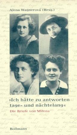 'Ich hätte zu antworten tage- und nächtelang'. Die Briefe von Milena