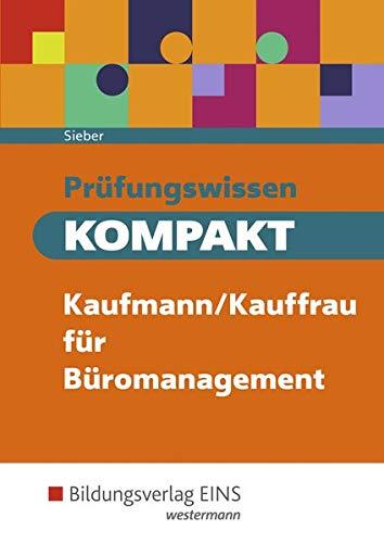 Prüfungswissen kompakt: Kaufmann/Kauffrau für Büromanagement: Schülerband