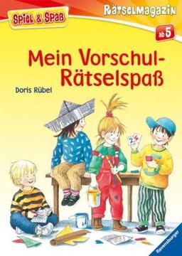 Spiel & Spaß - Rätselmagazin: Mein Vorschul-Rätselspaß