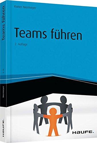 Teams Führen (Haufe Praxisratgeber)