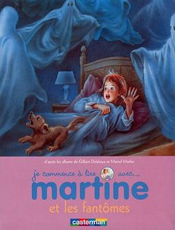 Je commence à lire avec Martine. Vol. 22. Martine et les fantômes