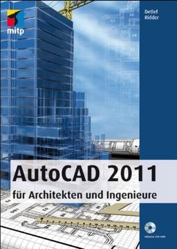 AutoCAD 2011 für Architekten und Ingenieure