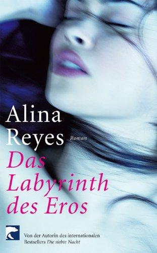 Das Labyrinth des Eros: Roman