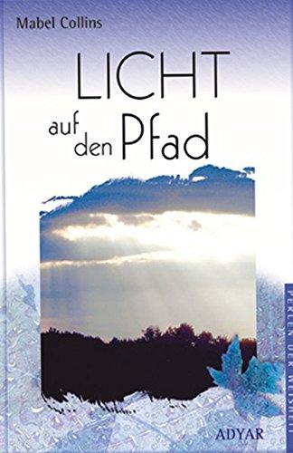 Licht auf dem Pfad. Und ein Essay über Karma